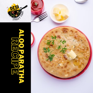 Aloo paratha recipe, desistreetfoods